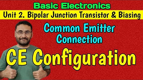 CE configuration (Common Emitter Connection) Bipolar Junction Transistor (Basics Electronics) BJT