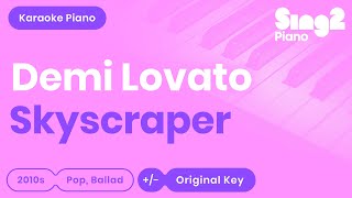 Skyscraper - Demi Lovato (Piano Karaoke) chords