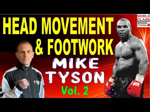 Mike Tyson Special. How To Move Your Head And Feet Like a Pro. Vol. 2