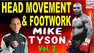 Mike Tyson Special. How To Move Your Head And Feet Like a Pro. Vol. 2