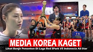 PENONTON INDONESIA HEBOHKAN KOREA !! KIM Sampai Kaget, Red Sparks Tak Ingin Pulang, Indonesia Hebat