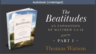 The Beatitudes (Part 1) | Thomas Watson | Free Christian Audiobook screenshot 5