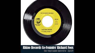 Ep559: Rhino Records Co-Founder Richard Foos