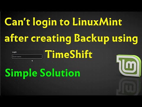 EasyFix Can't Login to Linux Mint After Backup Solved