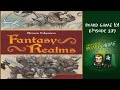 Board game 101 ep239 fantasy realms  rgles et critique