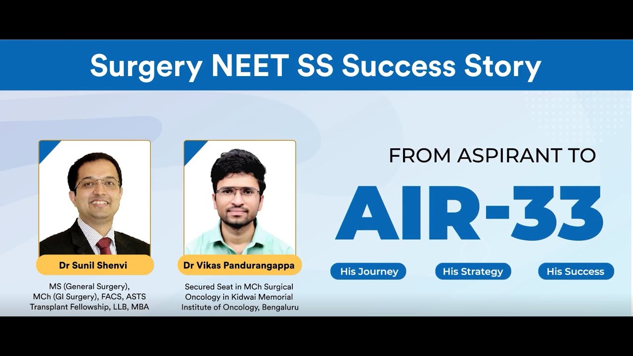 What It Takes to Be AIR 33 – NEET SS Surgery Speaks | Dr Sunil Shenvi ...