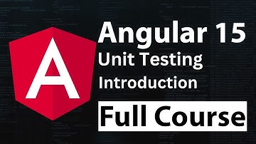 Angular 15 Full Course Tutorial for Beginners | What is Unit Testing in Hindi/Urdu