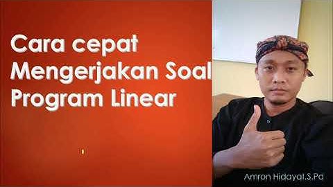 Cara Cepat Mengerjakan Soal Program Linear | oleh Amron Hidayat