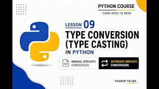 فيديو 09 | تحويل أنواع البيانات في بايثون الجزء 02 |Type Conversion (Type Casting) in Python Part 02