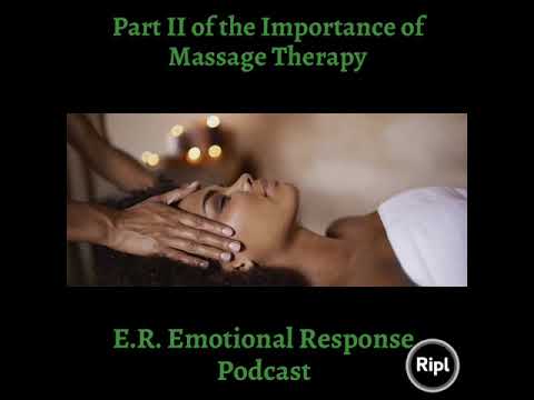 Part II of the Importance of Massage Therapy