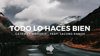 Todo Lo Haces Bien - Gateway (feat. Jacobo Ramos) chords