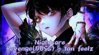 Revenge (DBSC) - tan feelz [Nightcore Lyrical Video] | Nightcore Time