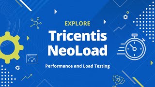 Tricentis NeoLoad - Optimize your Performance Testing