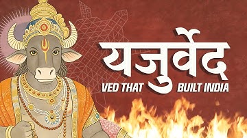 What Yajurved Knew (The Algorithm that Built India)