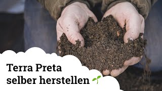 Schwarzerde | Terra Preta selber herstellen 🌱