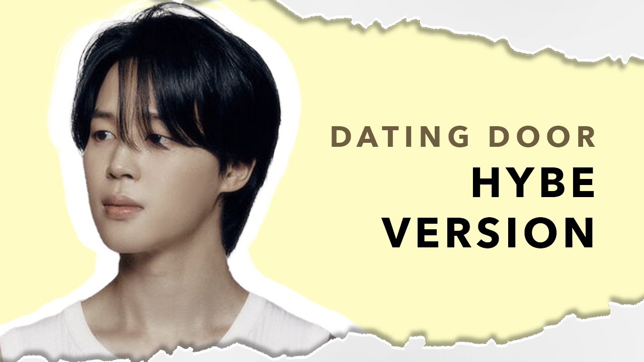 Dating Door HYBE Groups Life Version