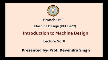 Machine Design | Introduction to Machine Design Part-8 | AKTU Digital Education