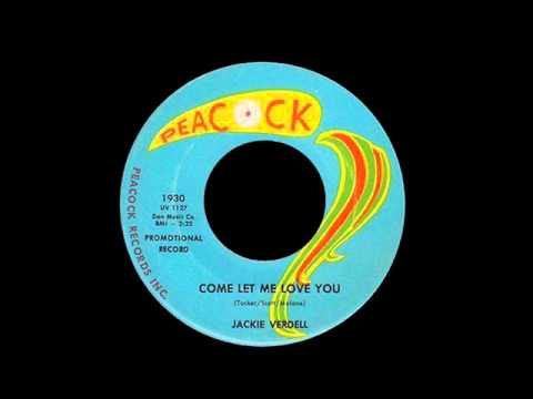Jackie Verdell - Come Let Me Love You