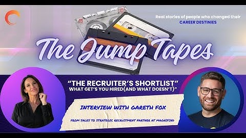 The Jump Tapes - The Recruiter’s Shortlist: What Gets You Hired (and what DOESN’T)