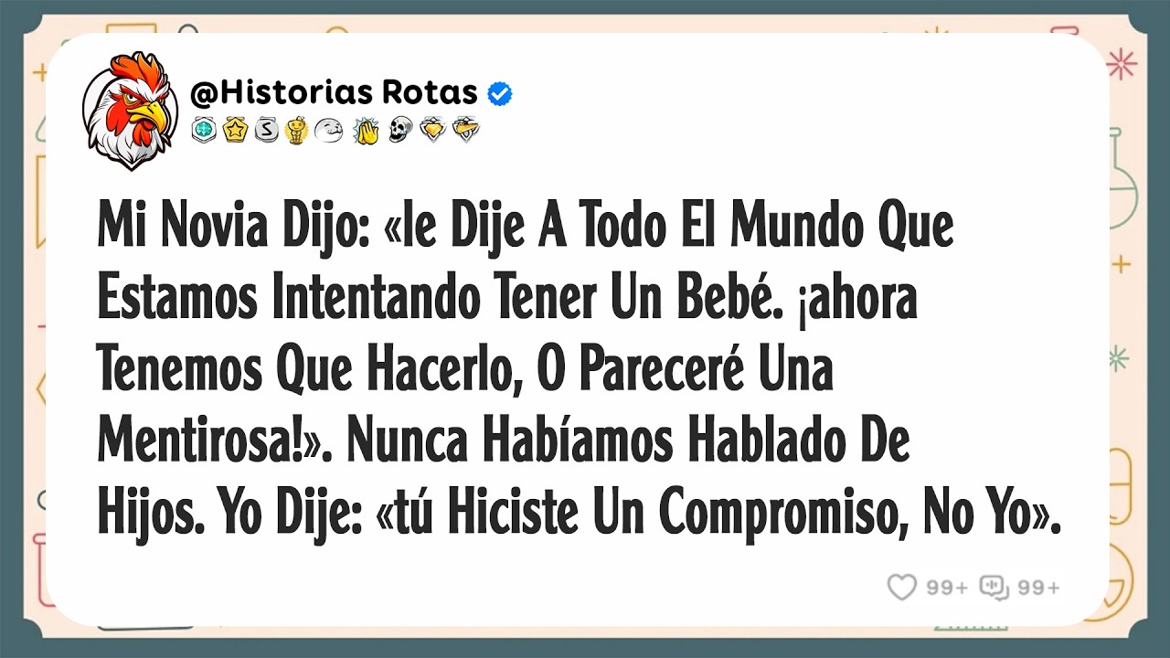 Mi Novia Dijo: «le Dije A Todo El Mundo Que Estamos Intentando Tener Un Bebé. ¡ahora Tenemos Que...
