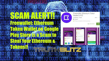 CRYPTO SCAM ALERT!! Freewallet Ethereum Wallet on Google Play Store Will Steal Your Tokens!!