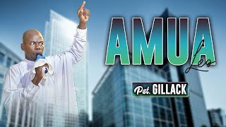 AMUA BY PST GILACK mp4  MUSIC