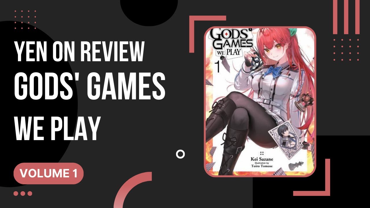 Gods' Games We Play (神は遊戯ゲームに飢えている) - Volume 1 - Yen On Light Novel