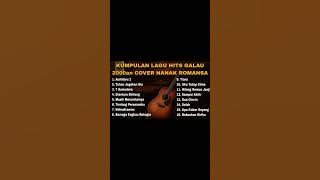 Kumpulan lagu galau 2000an cover NANAK ROMANSA