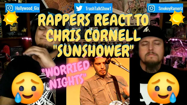 Rappare reagerar på Chris Cornells 'Sunshower'!!!