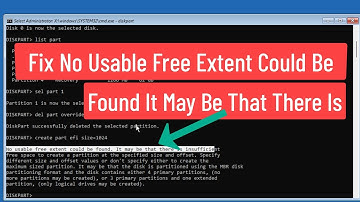 Fix No Usable Free Extent Could Be Found It May Be That There Is Insufficient Free Space To Create..