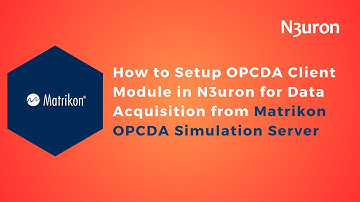 How to Setup OPCDA Client in N3uron Node for Data Acquisition from Matrikon OPCDA Simulation Server