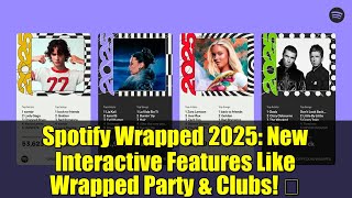 Spotify Wrapped 2025: New Interactive Features Like Wrapped Party & Clubs! 🎶 screenshot 2