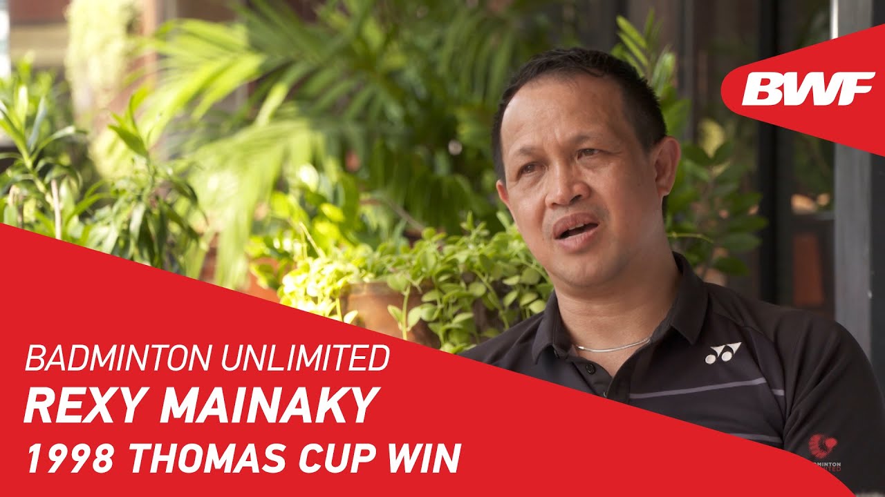 Badminton Unlimited Rexy Mainaky remembers 1998 Thomas Cup win BWF 2021 