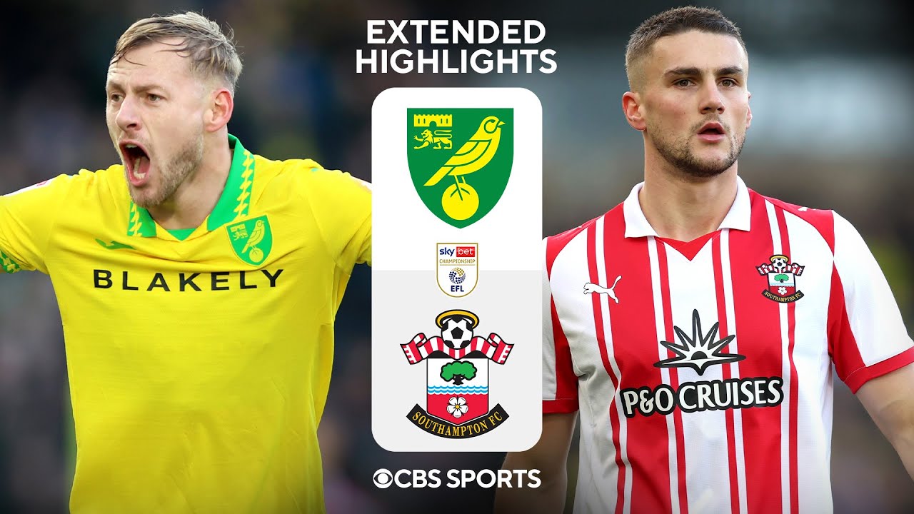 Norwich City vs. Southampton: Extended Highlights | EFL Championship | CBS Sports