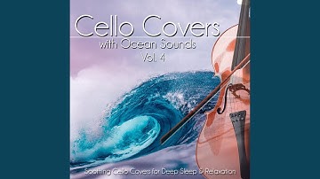 Thumbnail of Tears In Heaven (Cello Version with Ocean Sounds)