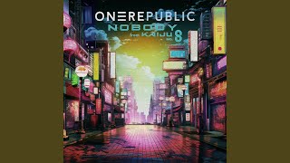 Video thumbnail of "OneRepublic - Nobody (from Kaiju No. 8)"