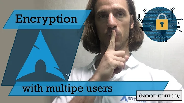 Set up an encrypted partition on Arch for multiple users
