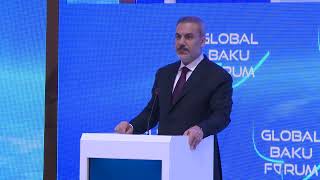 Special Address: H.E. Hakan Fidan, Minister of Foreign Affairs of Türkiye | XI Global Baku Forum