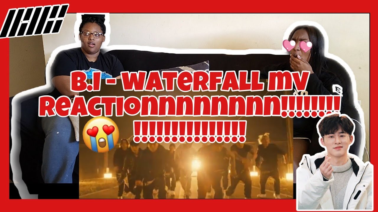 B.I- WATERFALL PERFORMANCE MV REACTION!!!!!!!!!