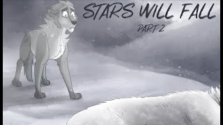 Stars Will Fall- Part 2