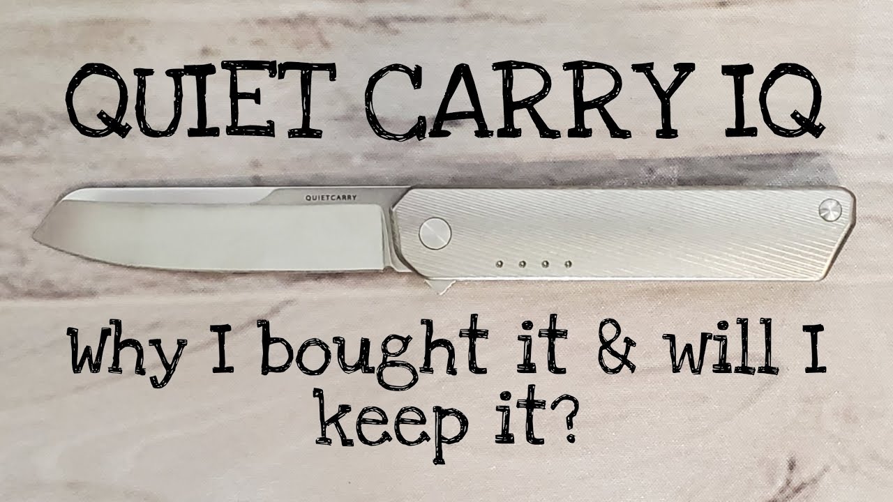 The Quiet Carry IQ Pocketknife A Classic Mild Mannered Review YouTube