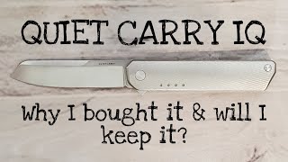 The Quiet Carry IQ Pocketknife: A Classic Mild Mannered Review