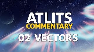 ATLITS Commentary - 02 Vectors