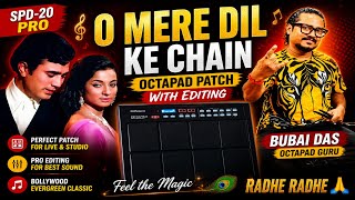 O Mere Dil Ke Chain | Octapad Patch With Editing | SPD-20 Pro | Bubai Das Octapad Guru Radhe Radhe 🙏
