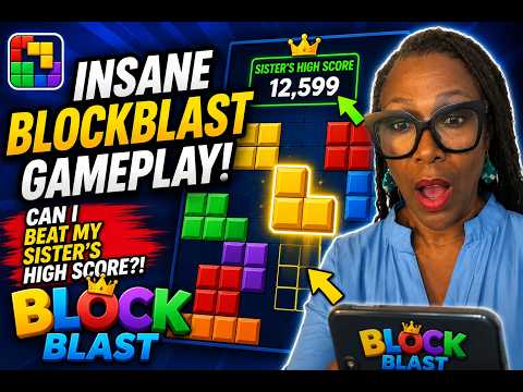 Can I Beat My Sister’s Block Blast High Score?!