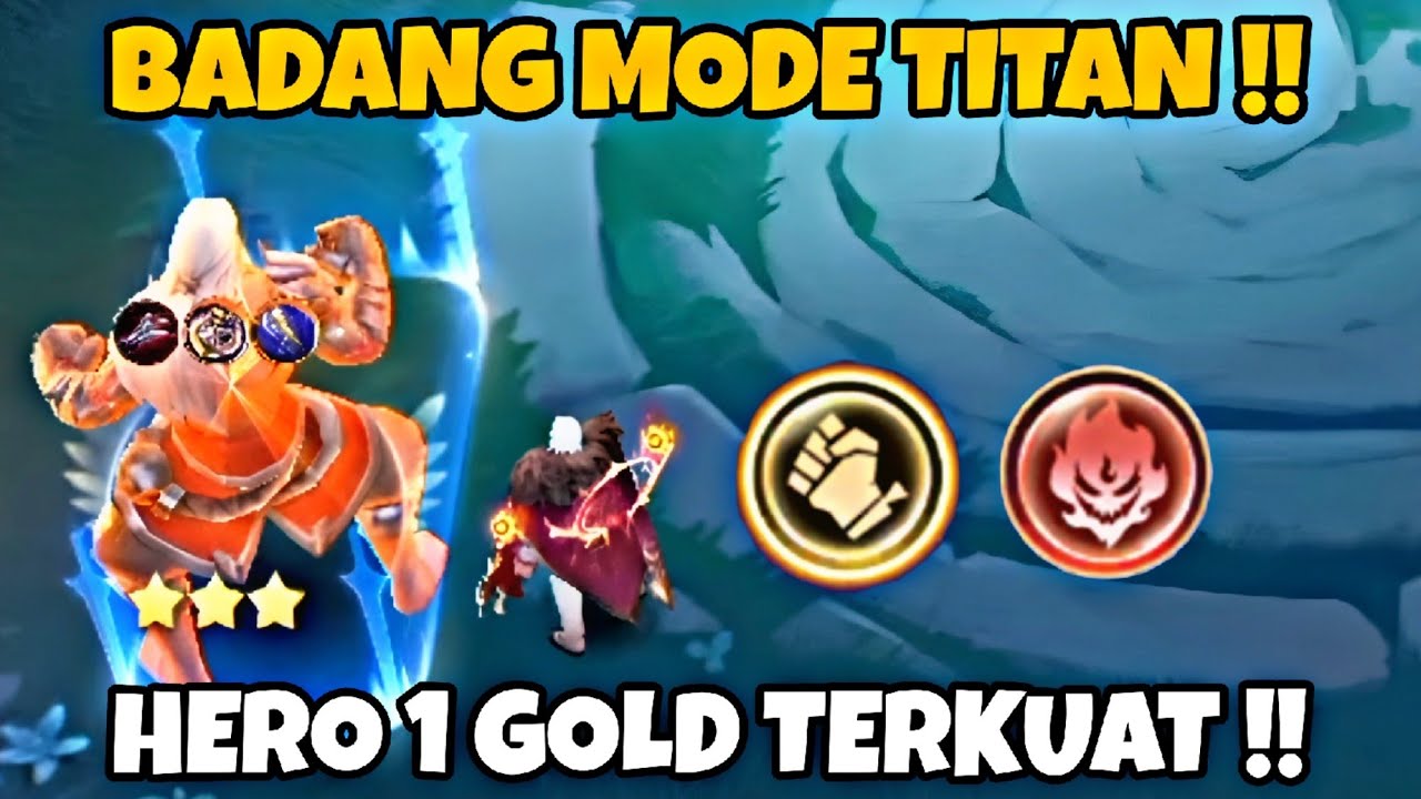 BADANG EMBERLORD MODE TITAN HERO 1 GOLD TERKUAT MAGIC CHESS GOGO - YouTube