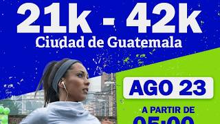 🔴 EN VIVO |  42 y 21K Ciudad de Guatemala