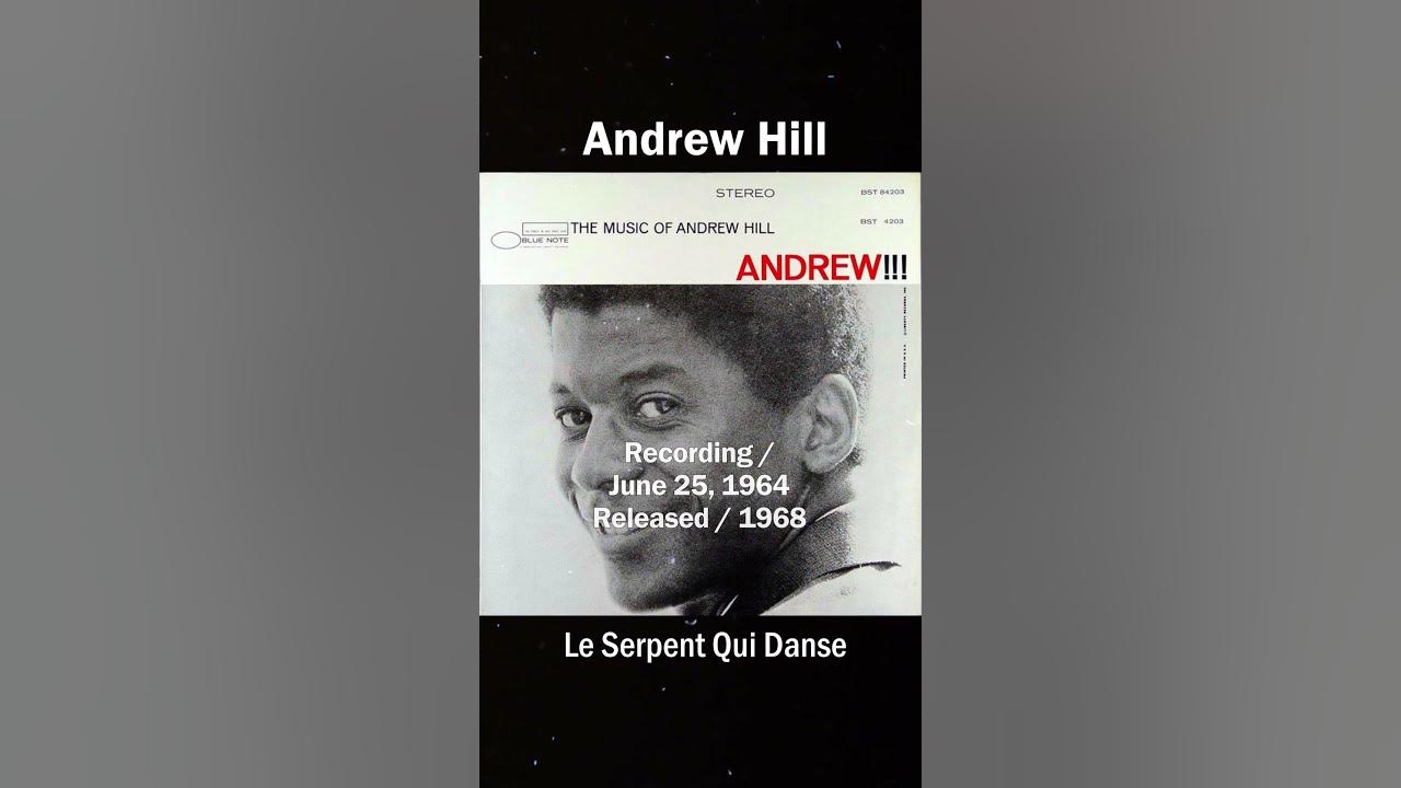 Andrew Hill - Le Serpent Qui Danse_(1968) Andrew!!!