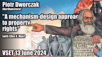 13 June 2024, Piotr Dworczak (Northwestern)