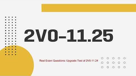 2V0-11.25 VMware Cloud Foundation 5.2 Administrator Real Exam Questions - 2V0-11.24 Retired